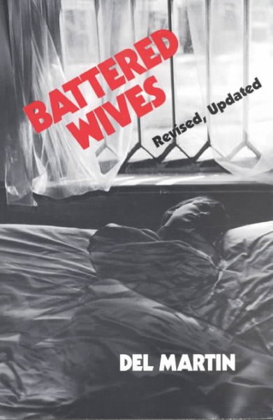 Battered wives / by Del Martin.