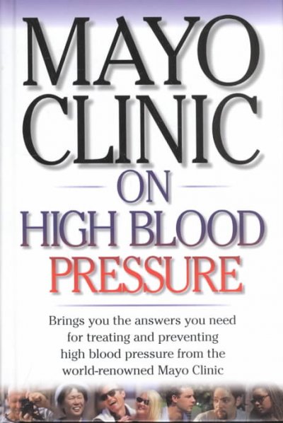 Mayo Clinic on high blood pressure / Sheldon G. Sheps, editor in chief.