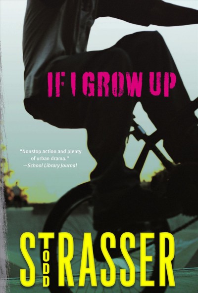 If I grow up / Todd Strasser.