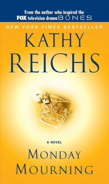 Monday mourning / Kathy Reichs.