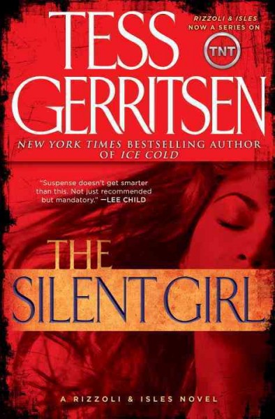 The Silent Girl. : A Rizzoli and Isles Novel.