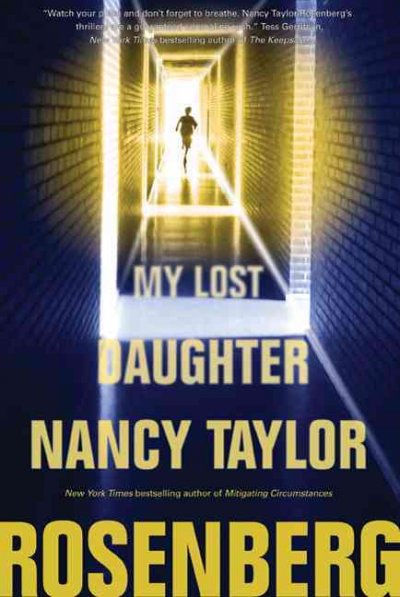 My lost daughter / Nancy Taylor Rosenberg.