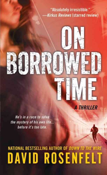 On borrowed time / David Rosenfelt.