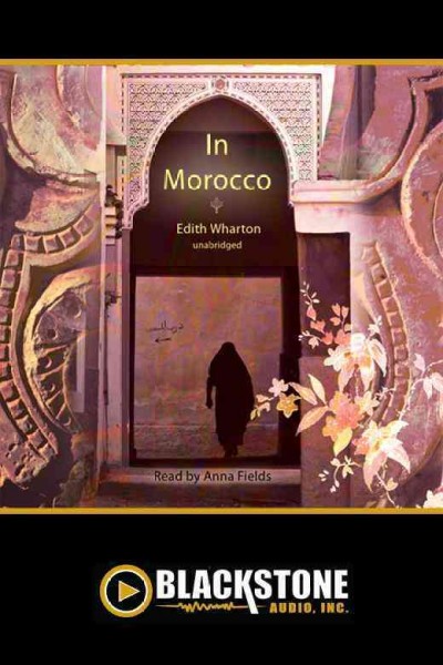 In Morocco [electronic resource] / Edith Wharton.