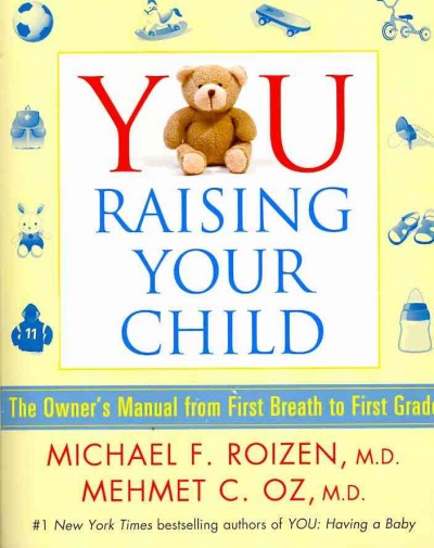 You, raising your child. [Hard Cover]