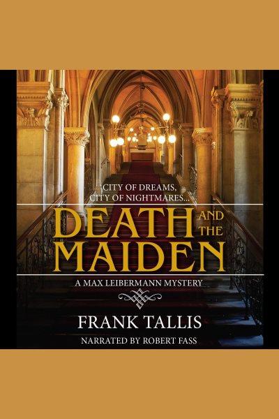 Death and the maiden [electronic resource] / Frank Tallis.