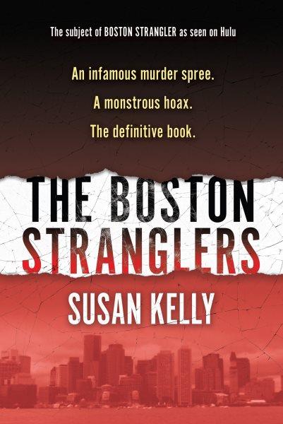 The Boston Stranglers / Susan Kelly.