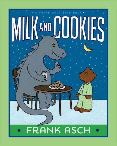 Milk and cookies / Frank Asch.