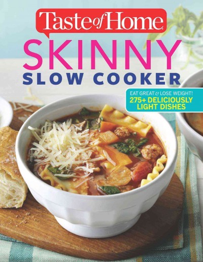 Skinny slow cooker / editor-in-chief: Catherine Cassidy ; editor: Christine Rukavena.