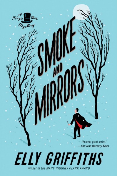 Smoke and mirrors / Elly Griffiths.