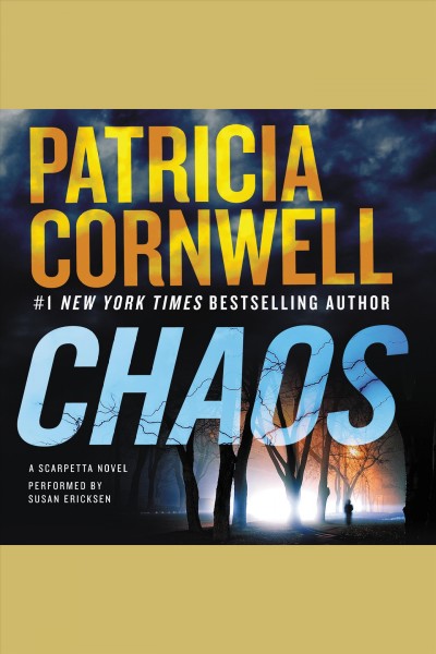Chaos [electronic resource] / Patricia Cornwell.