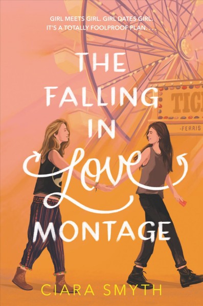 The falling in love montage / Ciara Smyth.