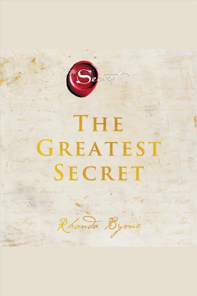 The greatest secret / Rhonda Byrne.