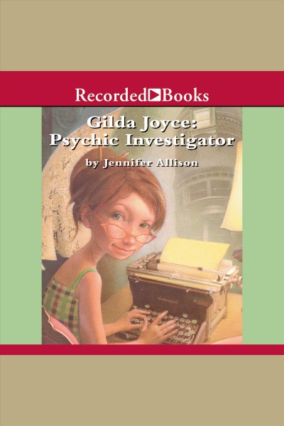 Gilda joyce, psychic investigator [electronic resource] : Gilda joyce series, book 1. Allison Jennifer.