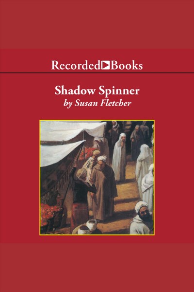 Shadow spinner [electronic resource]. Fletcher Susan.