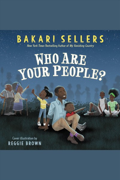 Who are your people? / Bakari Sellers.