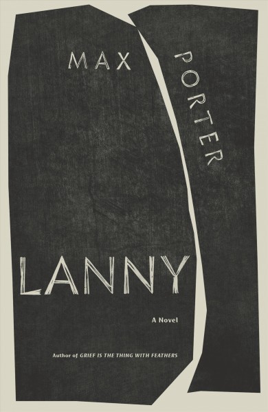 Lanny / Max Porter.