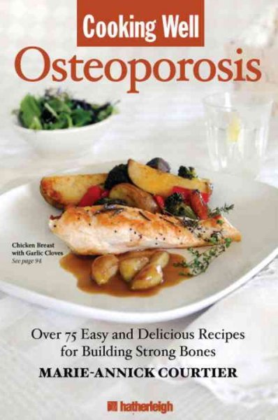 Cooking well. Osteoporosis / Marie-Annick Courtier.