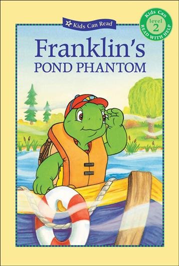 Franklin's pond phantom / [story written by Sharon Jennings ; illustrated by Sasha McIntyre, Robert Penman, Shelley Southern].