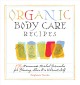 Go to record Organic body care recipes : 175 homemade herbal formulas f...