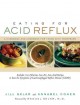 Eating for acid reflux : a handbook and cookbook for those with heartburn  Cover Image