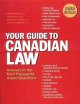 Your guide to Canadian law : answers to the most frequently asked questions  Cover Image