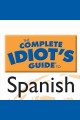 The complete idiot's guide to Spanish. Level 1 Cover Image