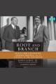 Root and branch Charles Hamilton Houston, Thurgood Marshall, and the struggle to end segregation  Cover Image
