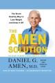 The Amen solution [the brain healthy way to lose weight and keep it off]  Cover Image