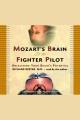 Mozart's brain and the fighter pilot unleashing your brain's potential  Cover Image