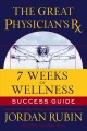 The Great Physician's Rx for 7 weeks of wellness success guide Cover Image
