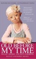 Old before my time Hayley Okines' life with Progeria  Cover Image