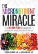 Go to record The micronutrient miracle : the 28-day plan to lose weight...