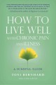 Go to record How to live well with chronic pain and illness : a mindful...
