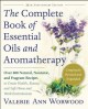Go to record The complete book of essential oils and aromatherapy : ove...
