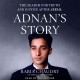 Adnan's story : the search for truth and justice after Serial  Cover Image