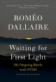Waiting for first light : my ongoing battle with PTSD  Cover Image