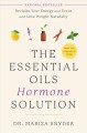 Go to record The essential oils hormone solution : reclaim your energy ...