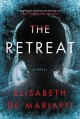 The retreat : a novel  Cover Image