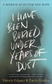 Go to record I have been buried under years of dust : a memoir of autis...