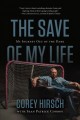 The save of my life : my journey out of the dark  Cover Image